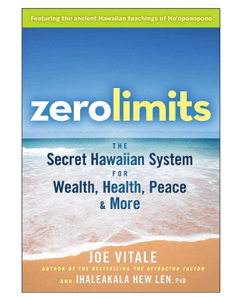 BOOK : Zero Limits - The Secret Hawaiian System for Wealth, Health, Peace & More Online Hot Sale