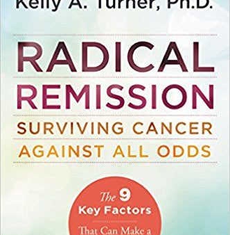 BOOK : Radical Remission - Surviving Cancer Against All Odds Discount