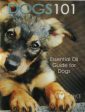 BOOK : Dogs 101 - Essential Oil Guide to Dogs For Cheap